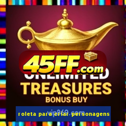 roleta para criar personagens